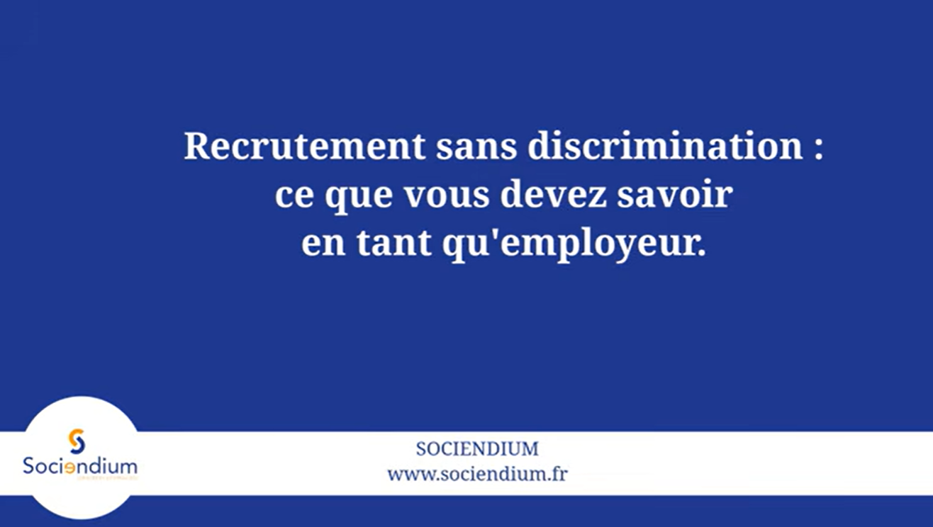 Recrutement sans discrimination : ce que vous devez savoir en tant qu'employeur - Recrutement sans discrimination : ce que vous devez savoir en tant qu'employeur